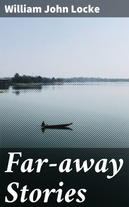 

Far-away Stories