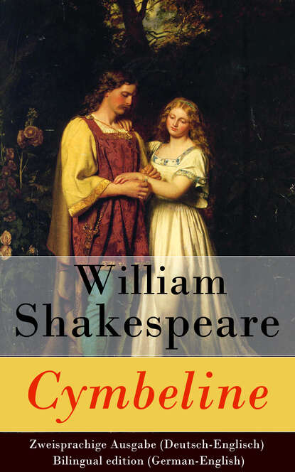 William Shakespeare - Cymbeline - Zweisprachige Ausgabe (Deutsch-Englisch) / Bilingual edition (German-English)