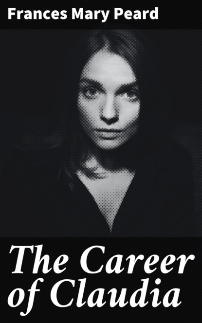 

The Career of Claudia