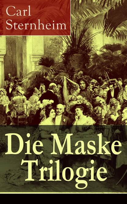 Sternheim Carl - Die Maske Trilogie