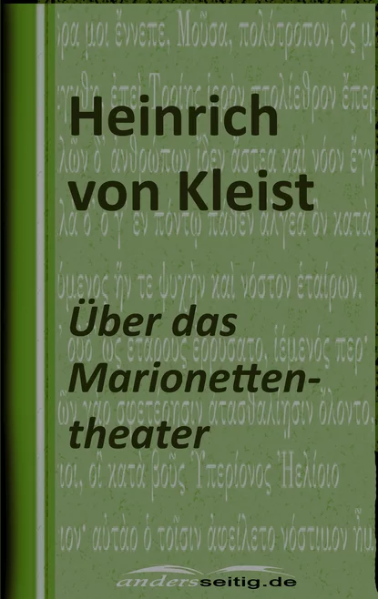 Обложка книги Über das Marionettentheater, Heinrich von  Kleist