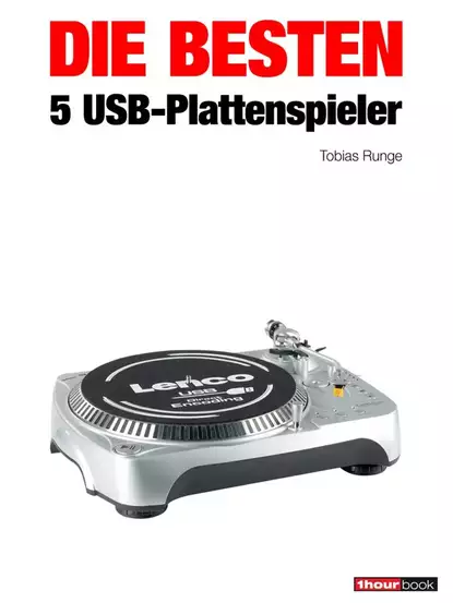 Обложка книги Die besten 5 USB-Plattenspieler, Tobias  Runge