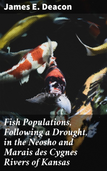 

Fish Populations, Following a Drought, in the Neosho and Marais des Cygnes Rivers of Kansas