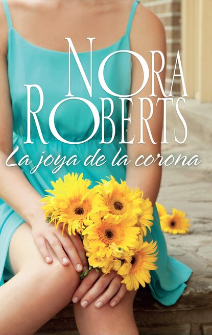Нора Робертс - La joya de la corona