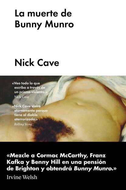 Nick  Cave - La muerte de Bunny Munro