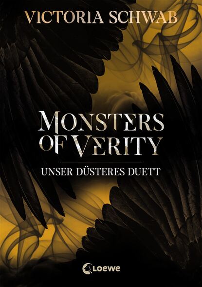 Victoria Schwab - Monsters of Verity (Band 2) - Unser düsteres Duett