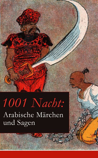 Gustav Weil — 1001 Nacht: Arabische M?rchen und Sagen