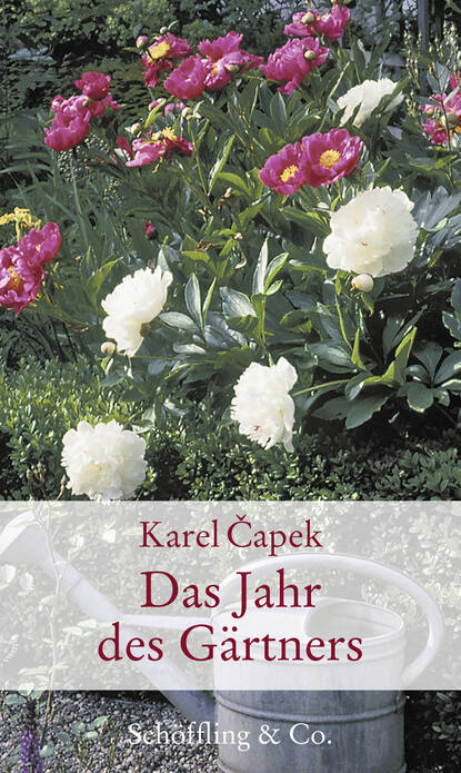 Karel Čapek — Das Jahr des G?rtners