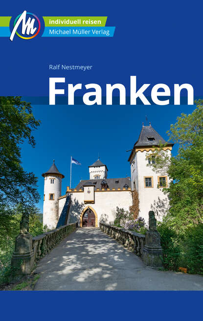 

Franken Reiseführer Michael Müller Verlag