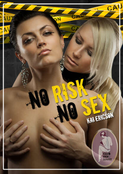 Kai  Ericson - No Risk - No Sex!