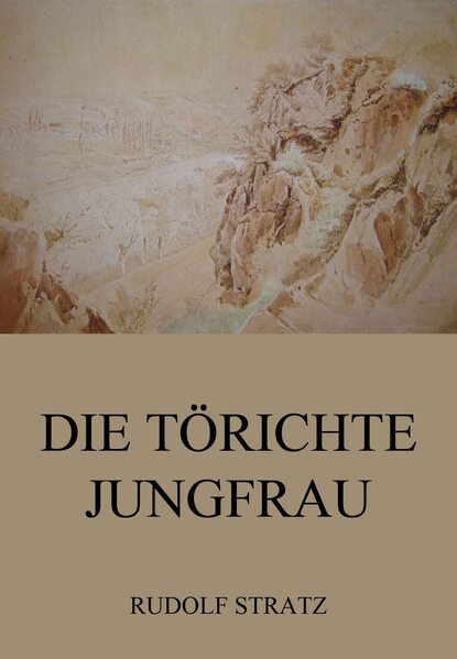 

Die törichte Jungfrau