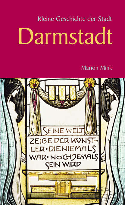 Marion Mink - Kleine Geschichte der Stadt Darmstadt
