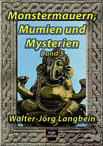 Monstermauern, Mumien und Mysterien Band 5