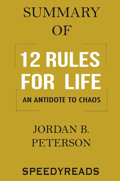 SpeedyReads - Summary of 12 Rules for Life