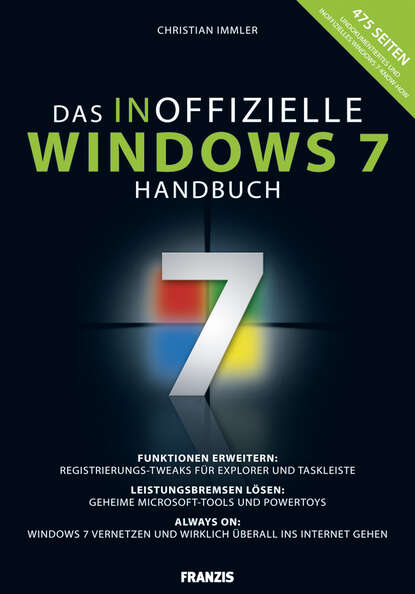 Christian  Immler - Das inoffizielle Windows 7 Buch