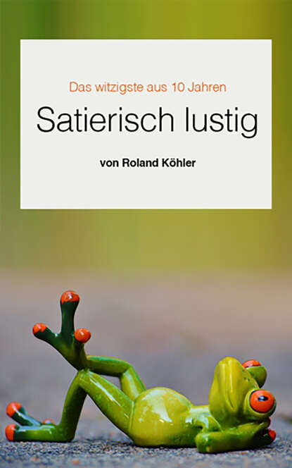 

Satierisch lustig