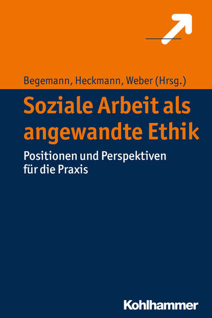 

Soziale Arbeit als angewandte Ethik