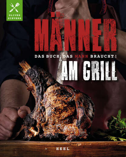 Männer am Grill (Oliver Sievers). 