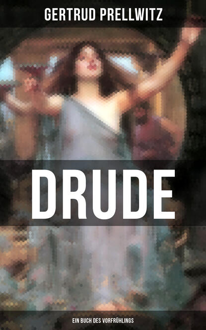 

DRUDE - Ein Buch des Vorfrühlings