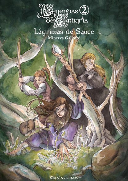 

Leyendas de Onhyria 2: Lágrimas de Sauce