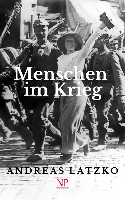 Обложка книги Menschen im Krieg, Andreas  Latzko