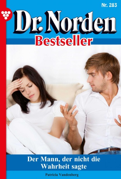 

Dr. Norden Bestseller 283 – Arztroman