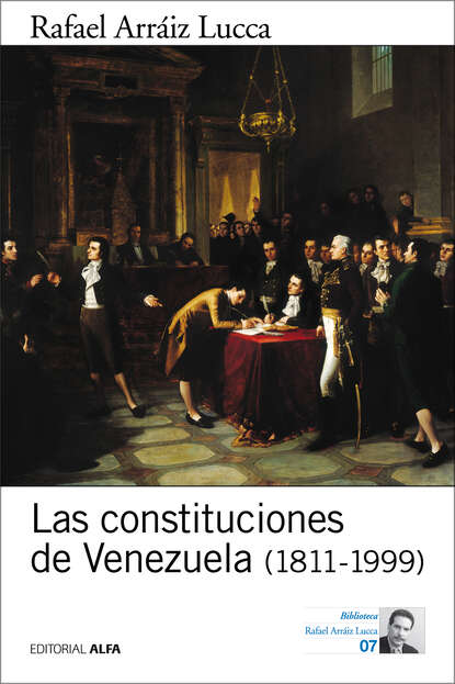 Rafael Arráiz Lucca - Las constituciones de Venezuela (1811-1999)
