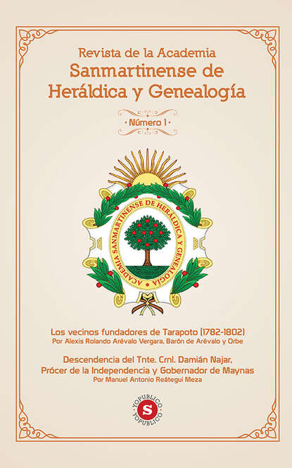 Alexis Rolando Arévalo Vergara - Revista de la Academia Sanmartinense de Heráldica y Genealogía N° 1