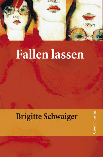 Fallen lassen (Brigitte Schwaiger). 