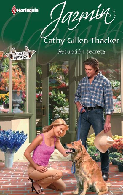 Cathy Gillen Thacker - Seducción secreta