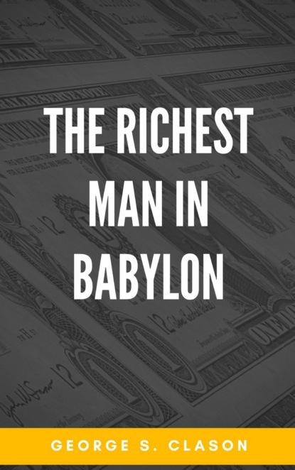 

The Richest Man in Babylon