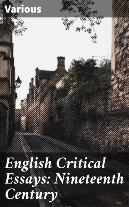 

English Critical Essays: Nineteenth Century