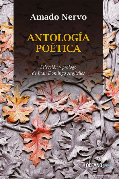 Amado Nervo - Antología poética