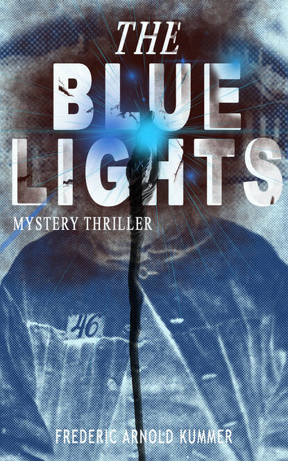 

THE BLUE LIGHTS (Mystery Thriller)