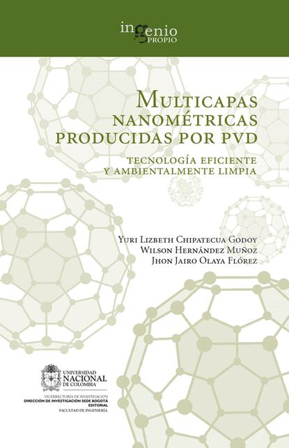 

Multicapas nanométricas producidas por PVD. Tecnología eficiente y ambientalmente limpia