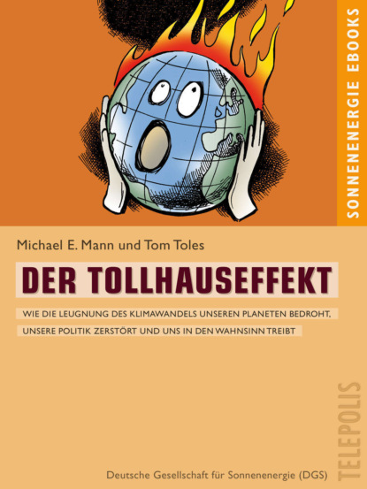 Michael E. Mann - Der Tollhauseffekt (Telepolis)