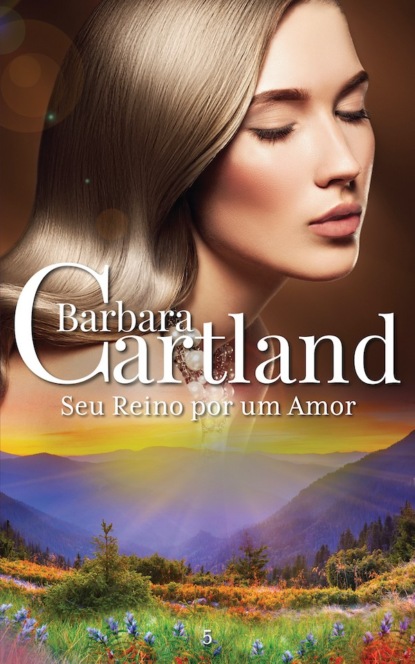 Барбара Картленд - Seu Reino Por un Amor