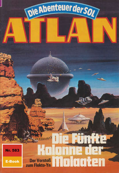 Hans Kneifel - Atlan 583: Die Fünfte Kolonne der Molaaten