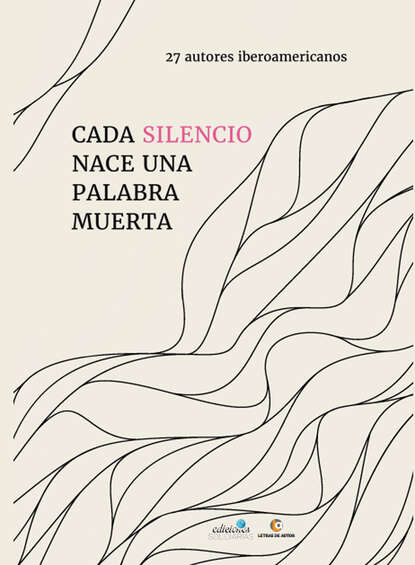 

Cada silencio nace una palabra muerta