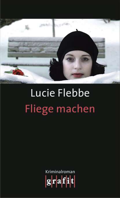 Lucie Flebbe - Fliege machen