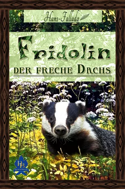 Обложка книги Fridolin, der freche Dachs, Ханс Фаллада