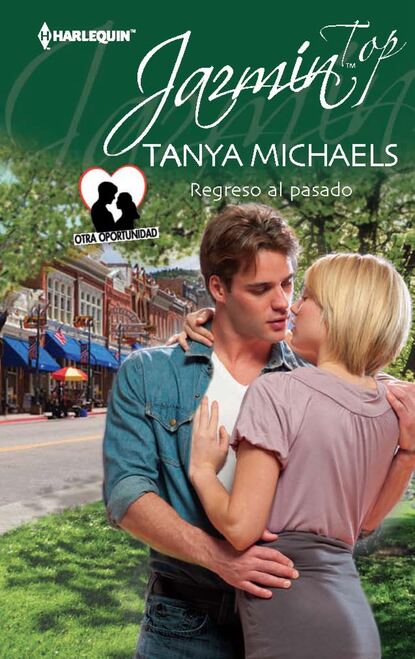 Tanya Michaels - Regreso al pasado