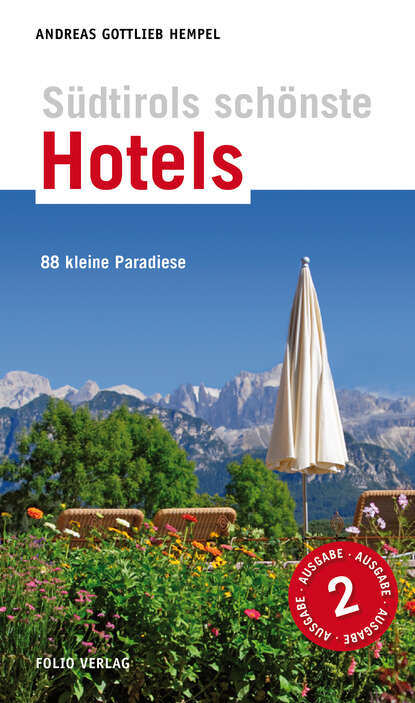 Andreas Gottlieb Hempel - Südtirols schönste Hotels