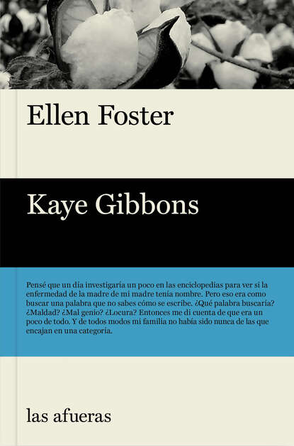 Kaye Gibbons - Ellen Foster