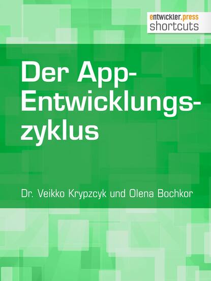 Dr. Veikko Krypzcyk - Der App-Entwicklungszyklus