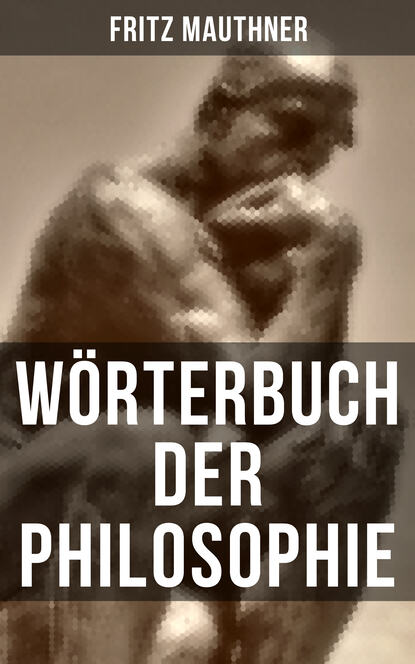 Fritz Mauthner - Wörterbuch der Philosophie