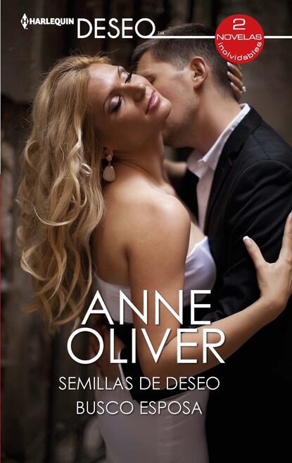 Anne Oliver - Semillas de deseo - Busco esposa