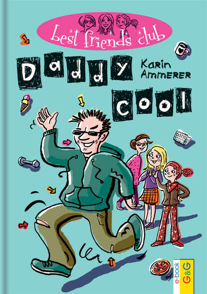 Karin Ammerer - Best Friends Club: Daddy cool