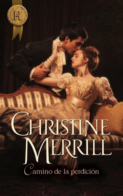Christine Merrill - Camino de la perdición