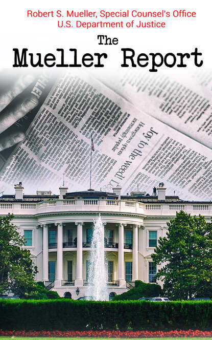 Robert S. Mueller - The Mueller Report